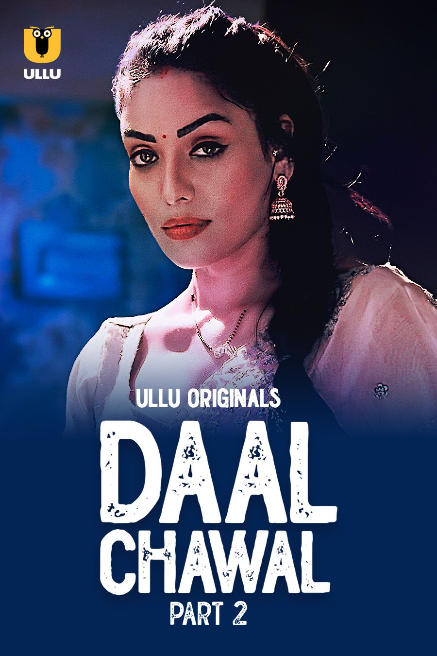 Daal Chawal (2025) Hindi Season 01 Part 02 ULLU WEB Series HDRip