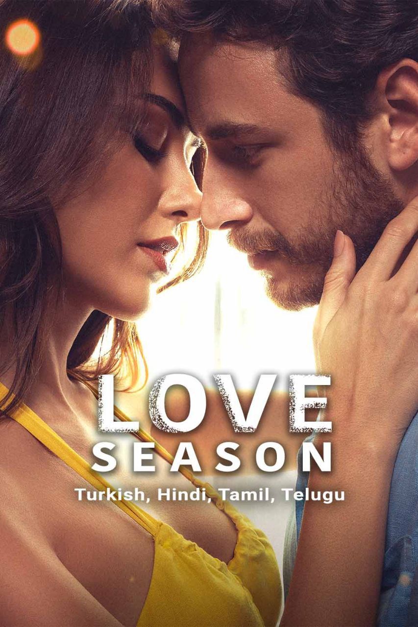 Season Of Love (Ask Mevsimi) (2024) Hindi Dubbed HDRip