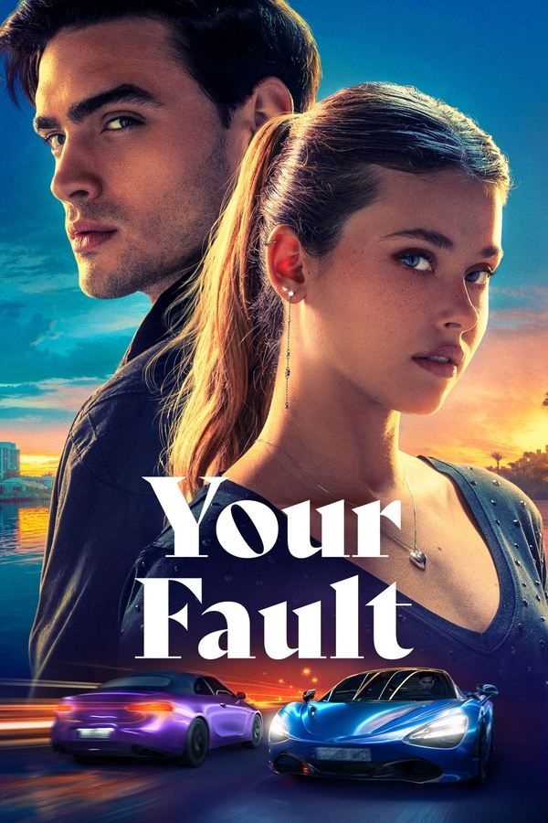 Your Fault (2024) Hindi Dubbed HDRip